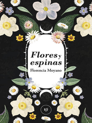 cover image of Flores y espinas